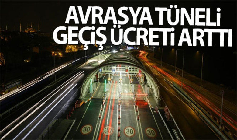 Avrasya Tüneli geçiş ücreti arttı - İki kıtayı birbirine bağlayan Avrasya Tüneli’nin tek yön geçiş ücreti otomobiller için 46 lira oldu.