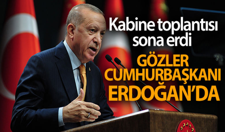 Cumhurbaşkanı Erdoğan kabinetoplantısı sonrası açıklamalarda bulunuyor! - Cumhurbaşkanı Recep Tayyip Erdoğan’ın başkanlığında bir araya gelen Cumhurbaşkanlığı Kabine Toplantısı sona erdi.