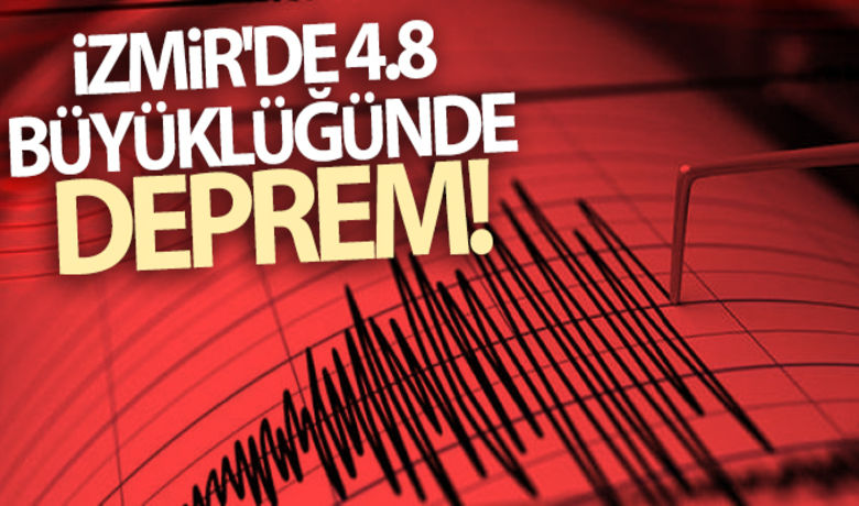 İZMİR'DE DEPREM! İzmir'de 4.8 büyüklüğünde deprem! - İzmir’in Karaburun ilçesi açıklarında 4.8 büyüklüğünde bir deprem meydana geldi.
