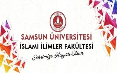 Samsun Üniversitesi "İslami İlimler Fakültesi" kuruldu
