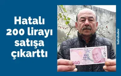 Hatalı 200 Lirayı Satışa Çıkarttı