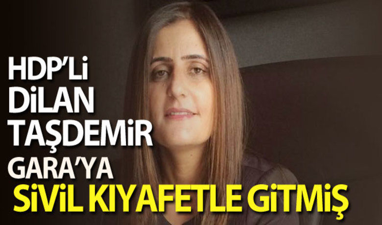 HDP'li Dirayet Dilan TaşdemirGara'ya sivil kıyafetle gitmiş - Ankara Cumhuriyet Başsavcılığınca “silahlı terör örgütü üyesi” olmak suçundan hakkında soruşturma başlatılan HDP Milletvekili Dirayet Dilan Taşdemir ile ilgili teröristlerin ifadelerine ulaşıldı.