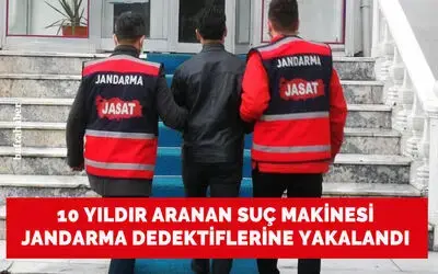 Suç makinesi jandarma dedektifleri tarafından yakalandı
