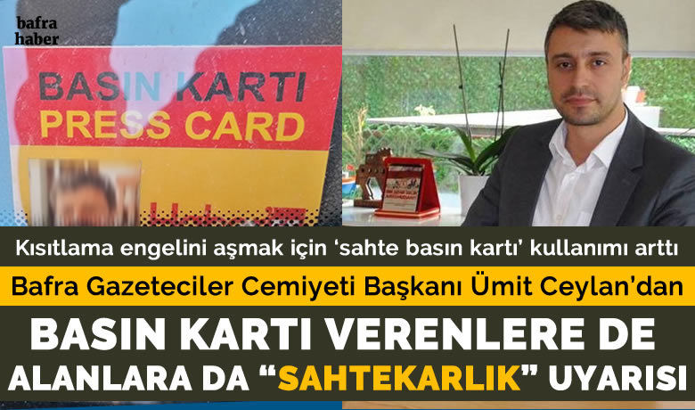’Sahte basın kartı’ kullananlar dikkat