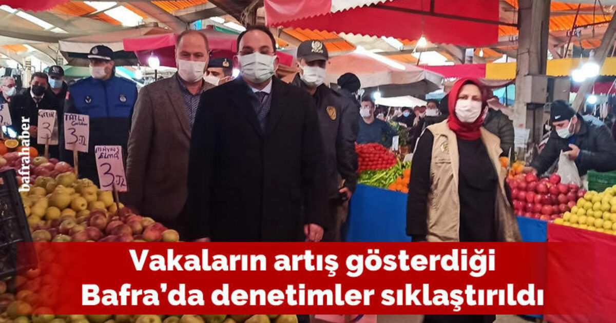 Vakaların artış gösterdiği Bafra’da denetimler sıklaştırıldı