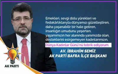 Av. İbrahim Semiz 8 Mart Dünya Kadınlar Günü Mesajı