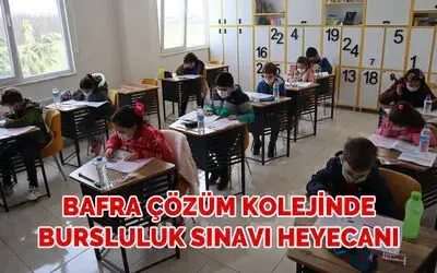 Bafra Çözüm Kolejinde Bursluluk Sınavı Heyecanı