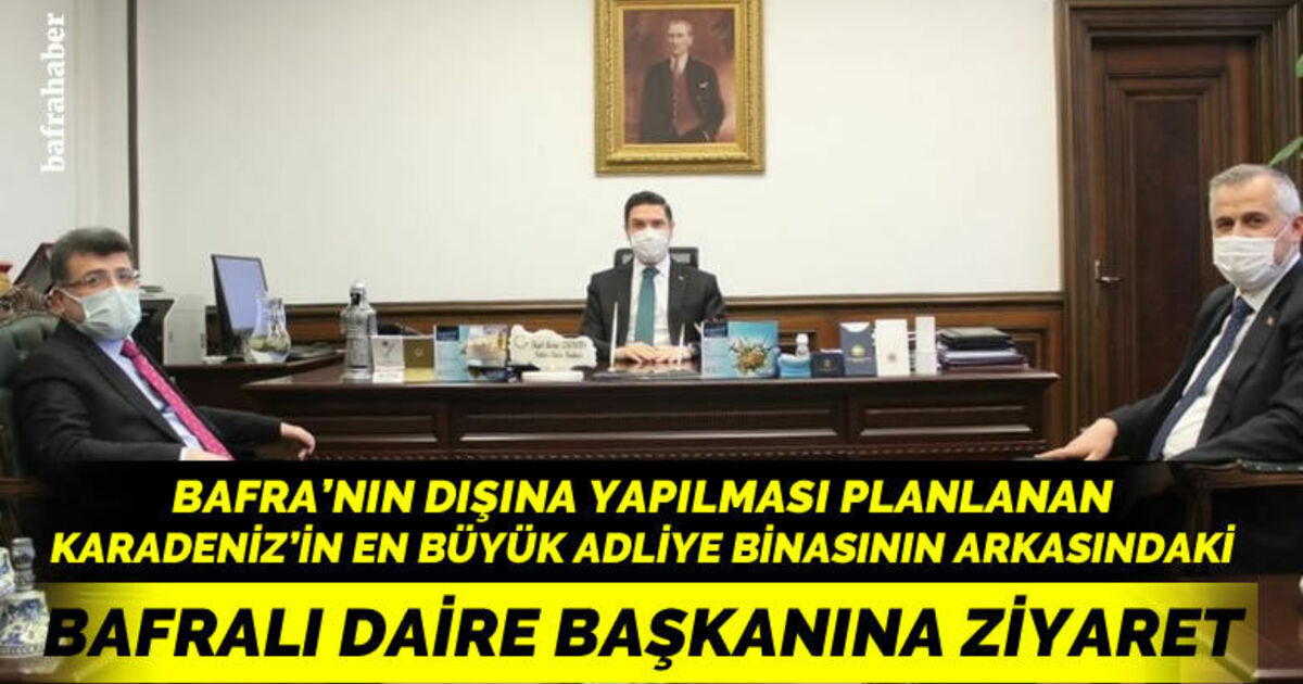 Başkan Kılıç'tan Karadeniz'in en büyük adliye binasının arkasındaki daire başkanına ziyaret