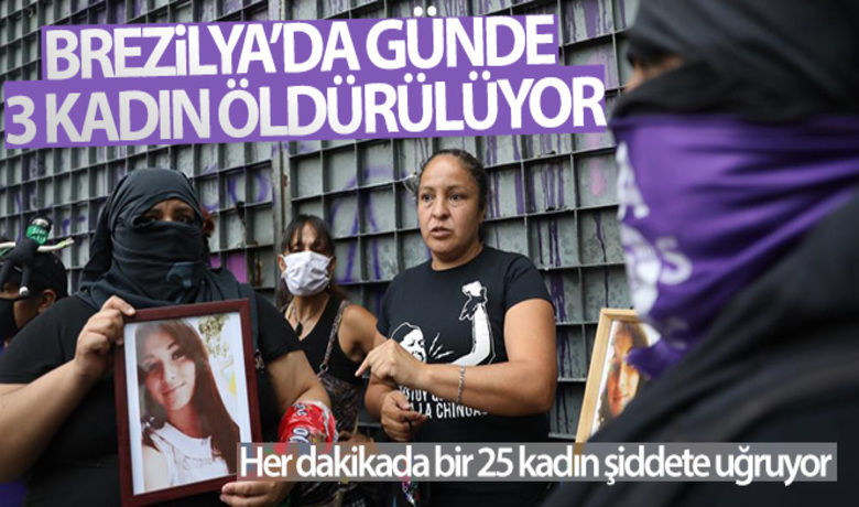 Brezilya'da günde 3 kadın öldürülüyor - Brezilya’da 2020 yılının ilk 6 ayında 647 kadın cinayetinin işlendiğini ortaya koyan verilere göre her dakika 25 kadın şiddete maruz kalırken, günde 3 kadın cinayeti işleniyor.