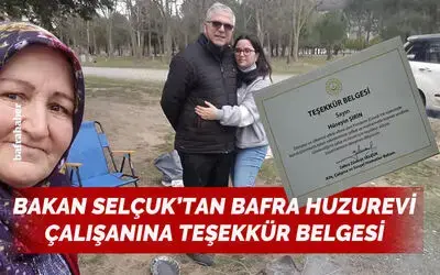 Bakan Selçuk'tan Bafra Huzurevi Çalışanına Teşekkür Belgesi