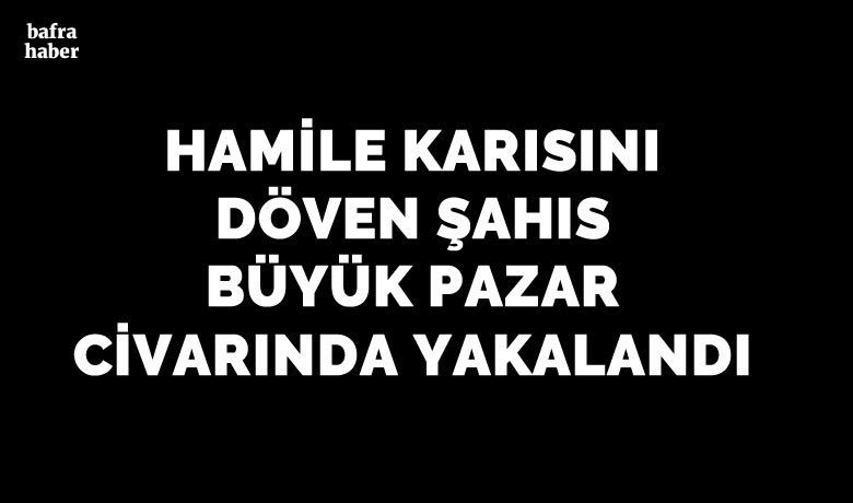 Hamile eşi darp iddiasına gözaltı