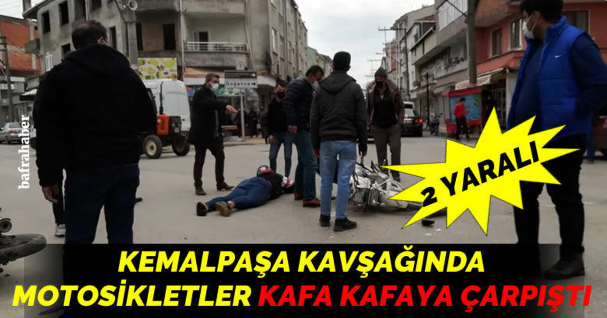 Kemalpaşa Kavşağında İki motosiklet kafa kafaya çarpıştı: 2 yaralı