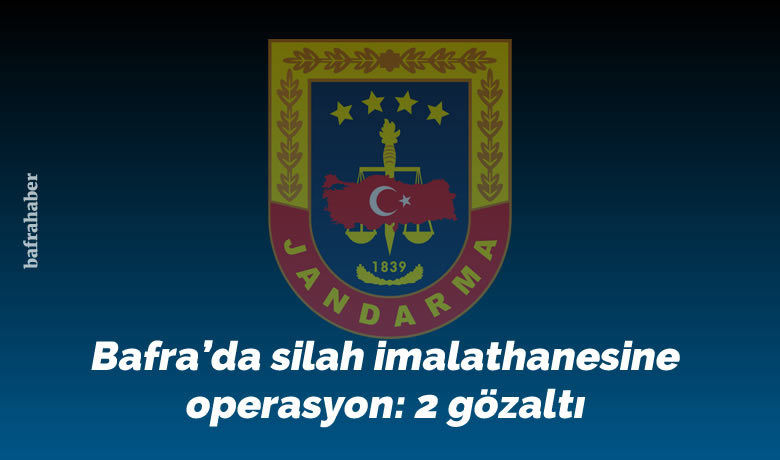 Bafra’da silah imalathanesine operasyon: 2 gözaltı