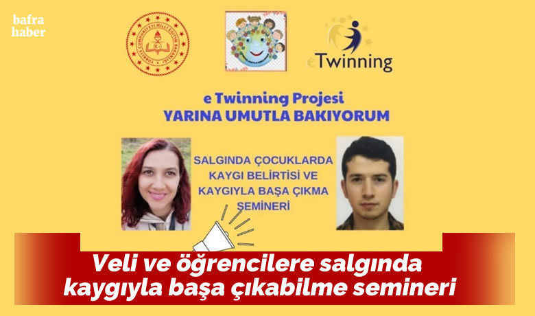 Veli Ve Öğrencilere Salgında Kaygıyla Başa Çıkabilme Semineri