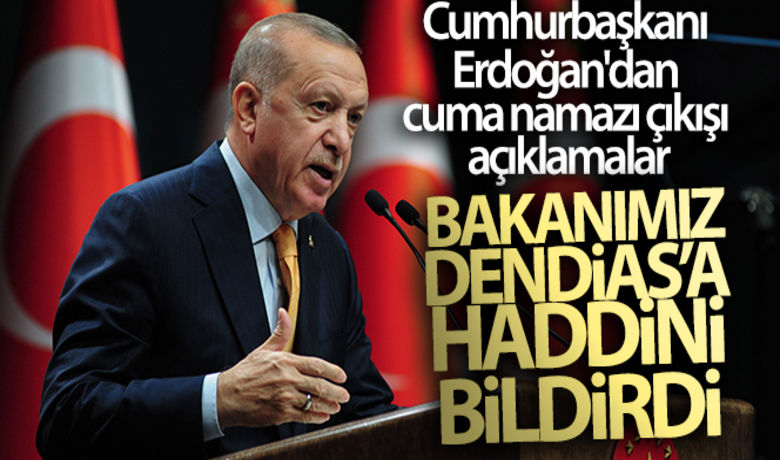Cumhurbaşkanı Erdoğan'dan cumanamazı çıkışı açıklamalar! - Cumhurbaşkanı Erdoğan cuma namazı sonrası açıklamalarda bulunuyor.