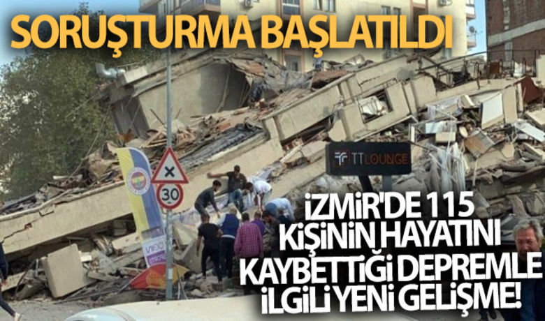 İzmir'de 115 kişinin hayatını kaybettiğidepremle ilgili yeni gelişme! Soruşturma başlatıldı - İzmir'de 115 kişinin hayatını kaybettiği depremin ardından daha önce haklarında işlem yapılmayan 22 şüpheli hakkında gözaltı kararı verilirken, 17 kamu görevlisi hakkında da "memurun görevi sebebiyle suç işlemesi" suçundan soruşturma başlatıldı.