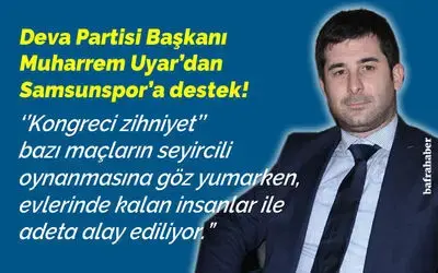 Muharrem Uyar’dan Samsunspor’a Destek!