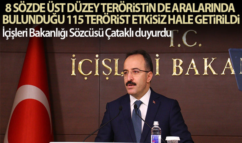 İçişleri Bakanlığı Sözcüsü Çataklı'danNisan 2021 terörle mücadele rakamları - İçişleri Bakan Yardımcısı ve Bakanlık Sözcüsü İsmail Çataklı, “Toplam 8 sözde üst düzey teröristin de aralarında bulunduğu 115 terörist, 16’sı ölü, 2’si yaralı, 72’si sağ, 25’i teslim olarak etkisiz hale getirilmiştir” dedi.