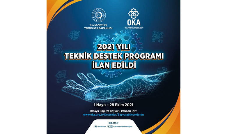 OKA ’2021 Yılı Teknik Destek Programı’nıilan etti: 50 bin TL destek - Orta Karadeniz Kalkınma Ajansı (OKA) “2021 Yılı Teknik Destek Programı”nı ilan etti. 50 bin TL’ye kadar destek sağlanacak.