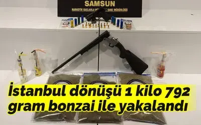 İstanbul dönüşü 1 kilo 792 gram bonzai ile yakalandı