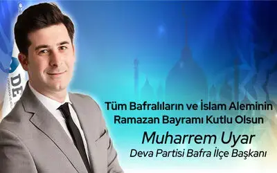 Muharrem Uyar’dan Ramazan Bayramı Kutlaması 