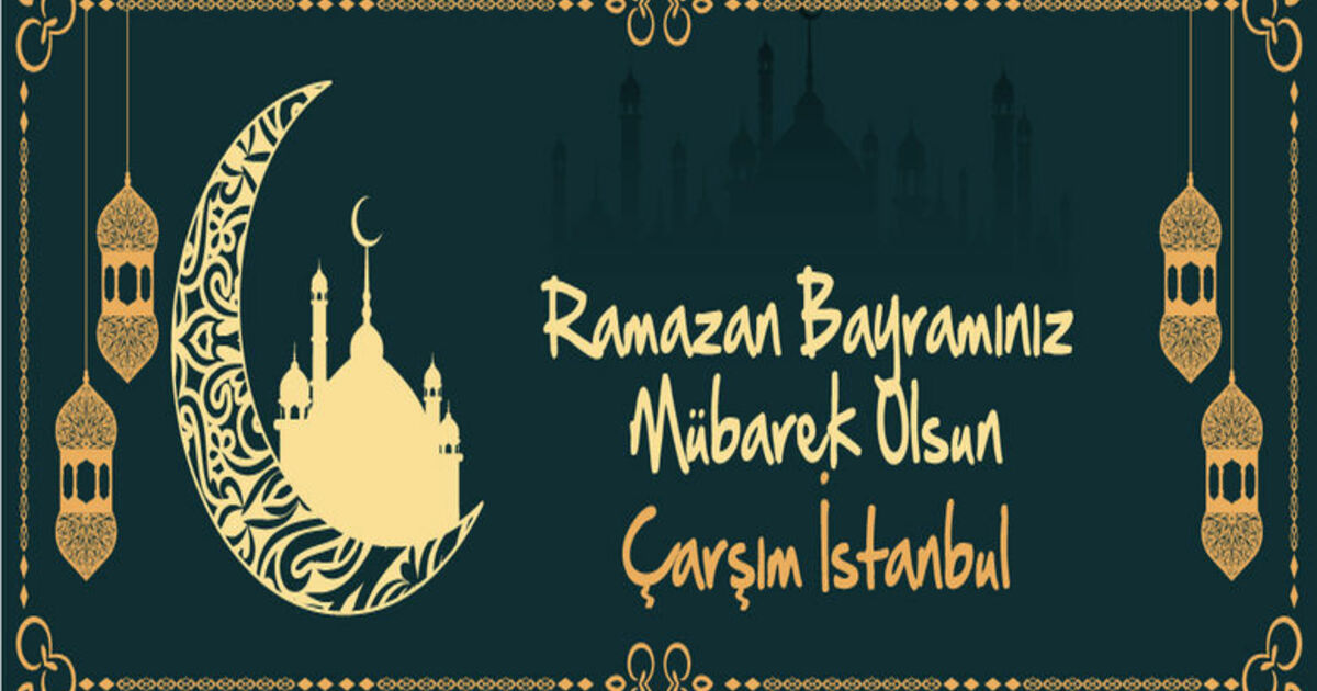 Çarşım İstanbul'dan Ramazan Bayramı Kutlaması 