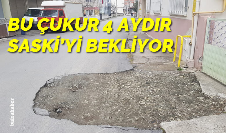 Bu Çukur 4 Aydır Saski’yi Bekliyor