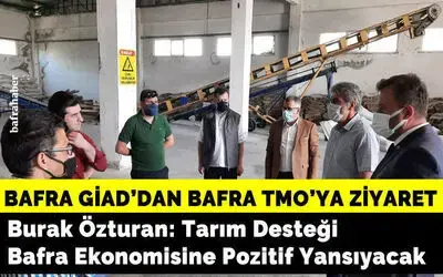 Burak Özturan: Tarım Desteği Bafra Ekonomisine Pozitif Yansıyacak
