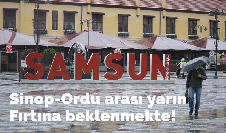 Samsun’da Yarın Fırtına Beklenmekte