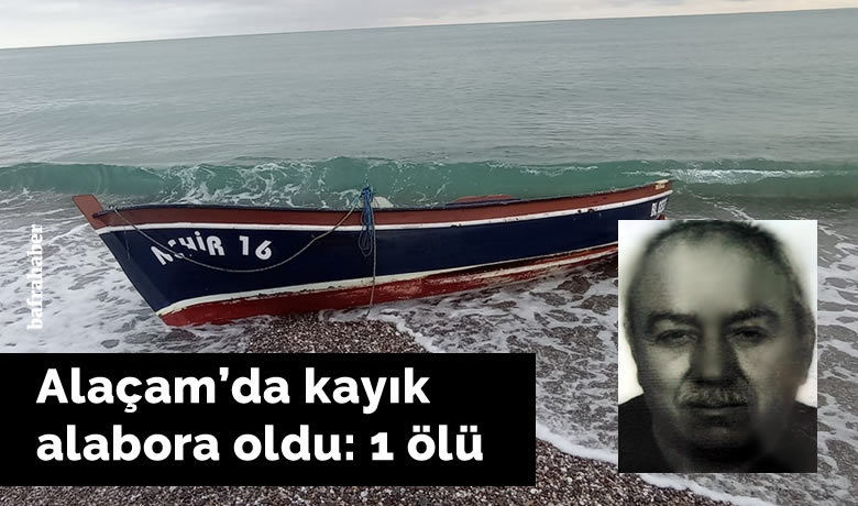 Alacam'da kayık alabora oldu: 1 ölü