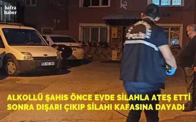Bafra'da Alkollü şahıs korku dolu anlar yaşattı