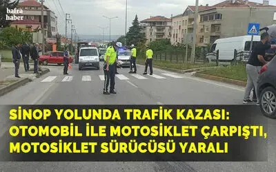Otomobil ile motosiklet çarpıştı: 1 yaralı