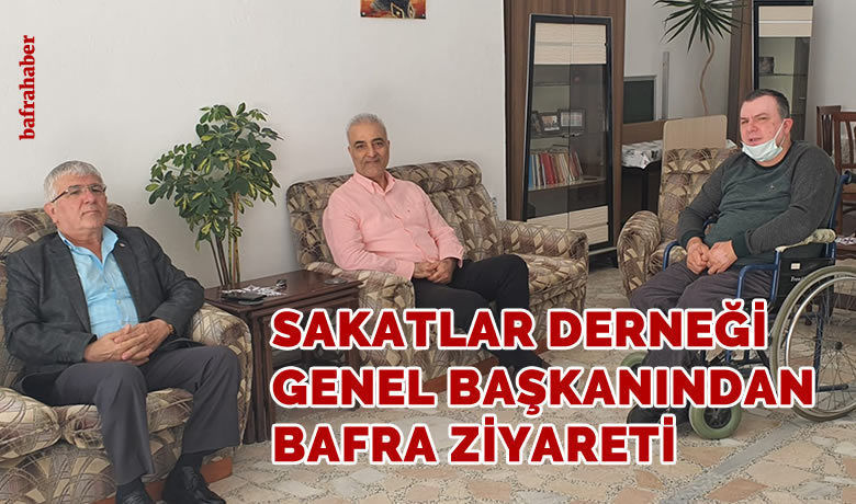 Sakatlar Derneği Genel Başkanından Bafra Ziyareti