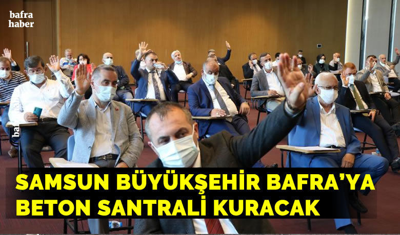 Samsun Büyükşehir BelediyesiBafra'ya beton santrali kuracak!