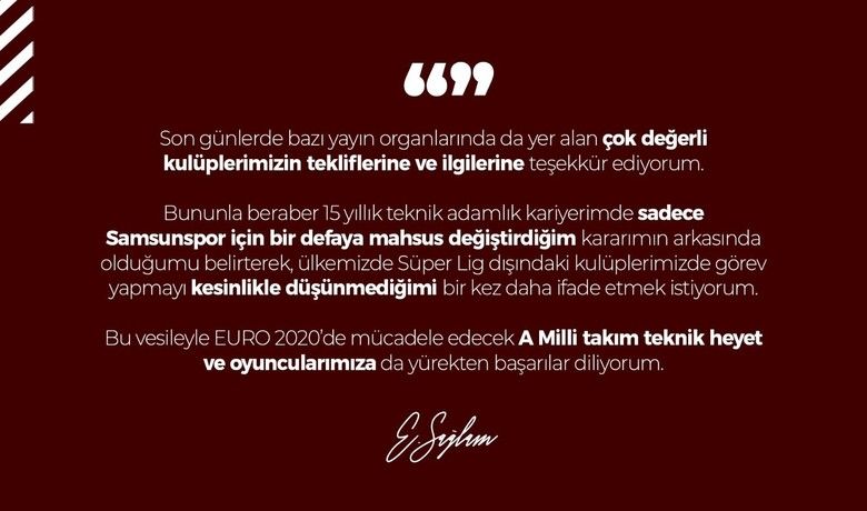 Ertuğrul Sağlam: “Süper Ligdışındaki kulüplerde görev yapmayı düşünmüyorum” - SAMSUN (İHA) – Başarılı Teknik Direktör Ertuğrul Sağlam, Türkiye’de sadece Samsunspor için bir defaya mahsus değiştirdiği kararın arkasında olduğunu ve Türkiye’de Süper Lig dışındaki kulüplerde görev yapmayı kesinlikle düşünmediğini söyledi.