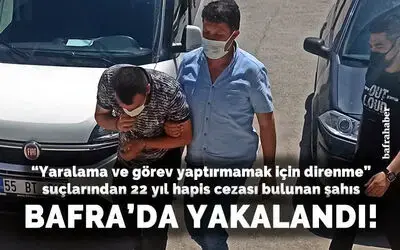 22 yıl hapis cezası bulunan şahıs yakalandı
