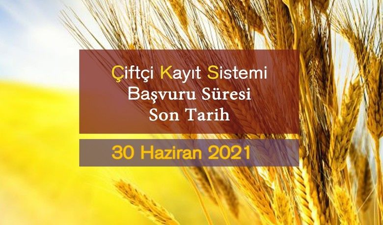 Çiftçilere önemli uyarı: ÇKSBaşvuruları 30 Haziran’da sona eriyor - 2021 üretim yılı Çiftçi Kayıt Sistemi (ÇKS) kayıtlarının 30 Haziran 2021 tarihi mesai bitiminde sona ereceği açıklandı.