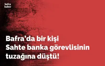 Sahte banka görevlisinin tuzağına düştü, 8 bin 249 lira dolandırıldı