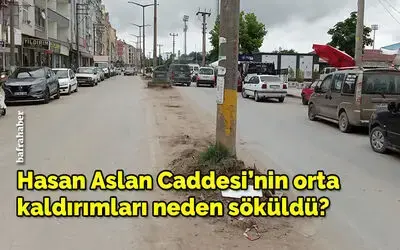 Hasan Aslan Caddesi'nin Orta Kaldırımları Neden Söküldü?