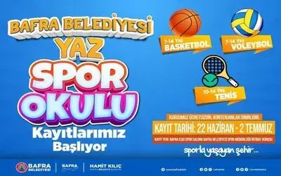 Bafra’da yaz spor okulları açılıyor