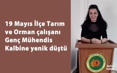 40 yaşındaki kadın mühendis kalbine yenik düştü