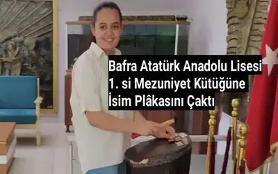 Bafra Atatürk Anadolu Lisesi 1. Si Ceren Kaya Mezuniyet Kütüğüne İsim Plâkasını Çaktı