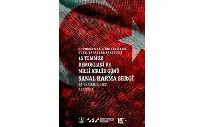 15 Temmuz Demokrasi ve Millî Birlik Günü Sanal Karma Sergisi
