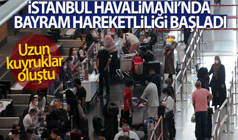 İstanbul Havalimanı'ndabayram hareketliliği başladı - Kurban Bayramı tatilini İstanbul dışında geçirmek için hava ulaşımını tercih eden vatandaşlar, İstanbul Havalimanı’nda hareketlilik oluşturdu.