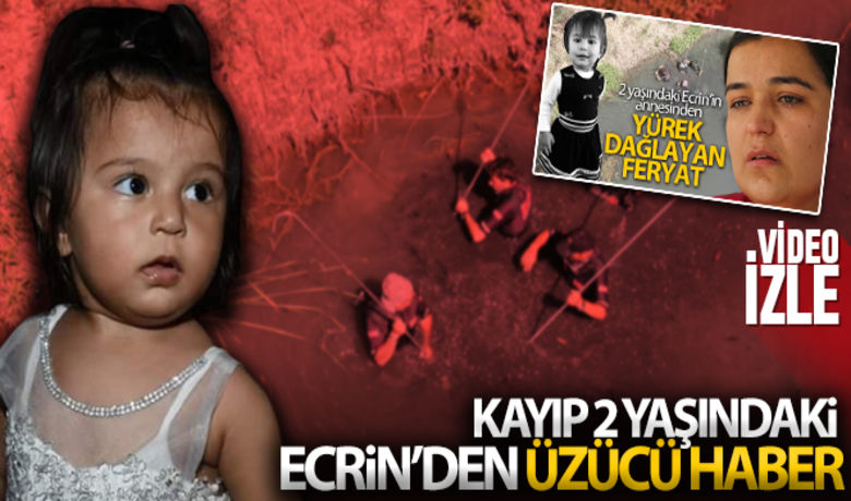 Antalya'da kayıp olarakaranan Ecrin'den üzücü haber - Antalya'nın Serik ilçesinde evlerinin önünde kaybolan 2 yaşındaki Ecrin, 32 saat sonra evlerinin hemen önünden geçen Beşgöz Deresi'ndeki köprünün altında bulundu.