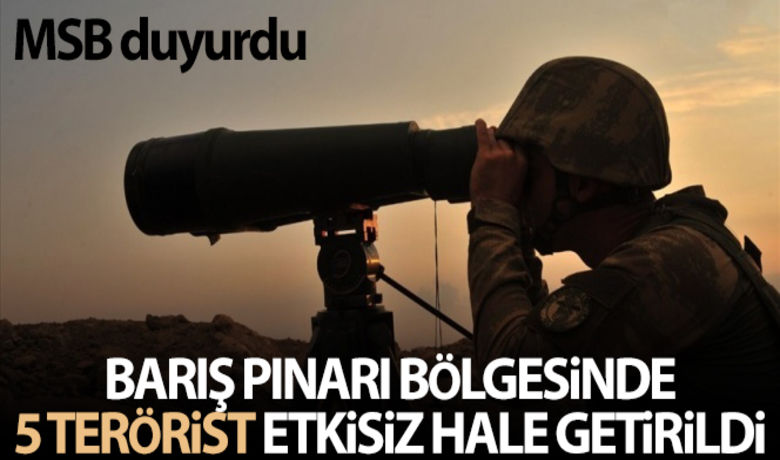 MSB: 'Barış Pınarı bölgesinde5 terörist etkisiz hale getirildi' - Milli Savunma Bakanlığı (MSB), Barış Pınarı bölgesinde 5 teröristin etkisiz hale getirildiğini açıkladı.
