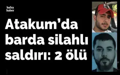 Atakum’da barda silahlı saldırı: 2 ölü