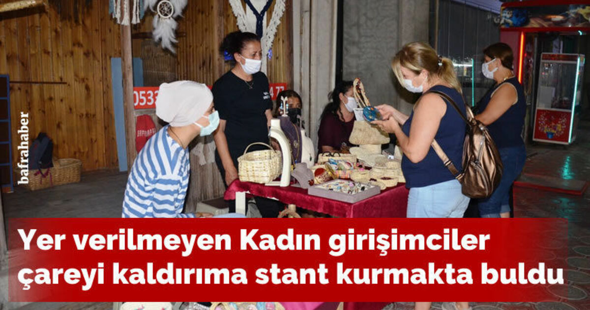 Kadın girişimciler çareyi kaldırıma stant kurmakta buldu