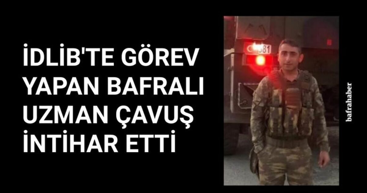 Bafralı Uzman Çavuş kendini asarak intihar etti