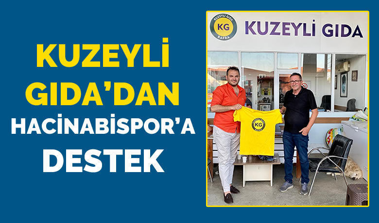 Kuzeyli Gıda'dan Hacinabispor'a Destek